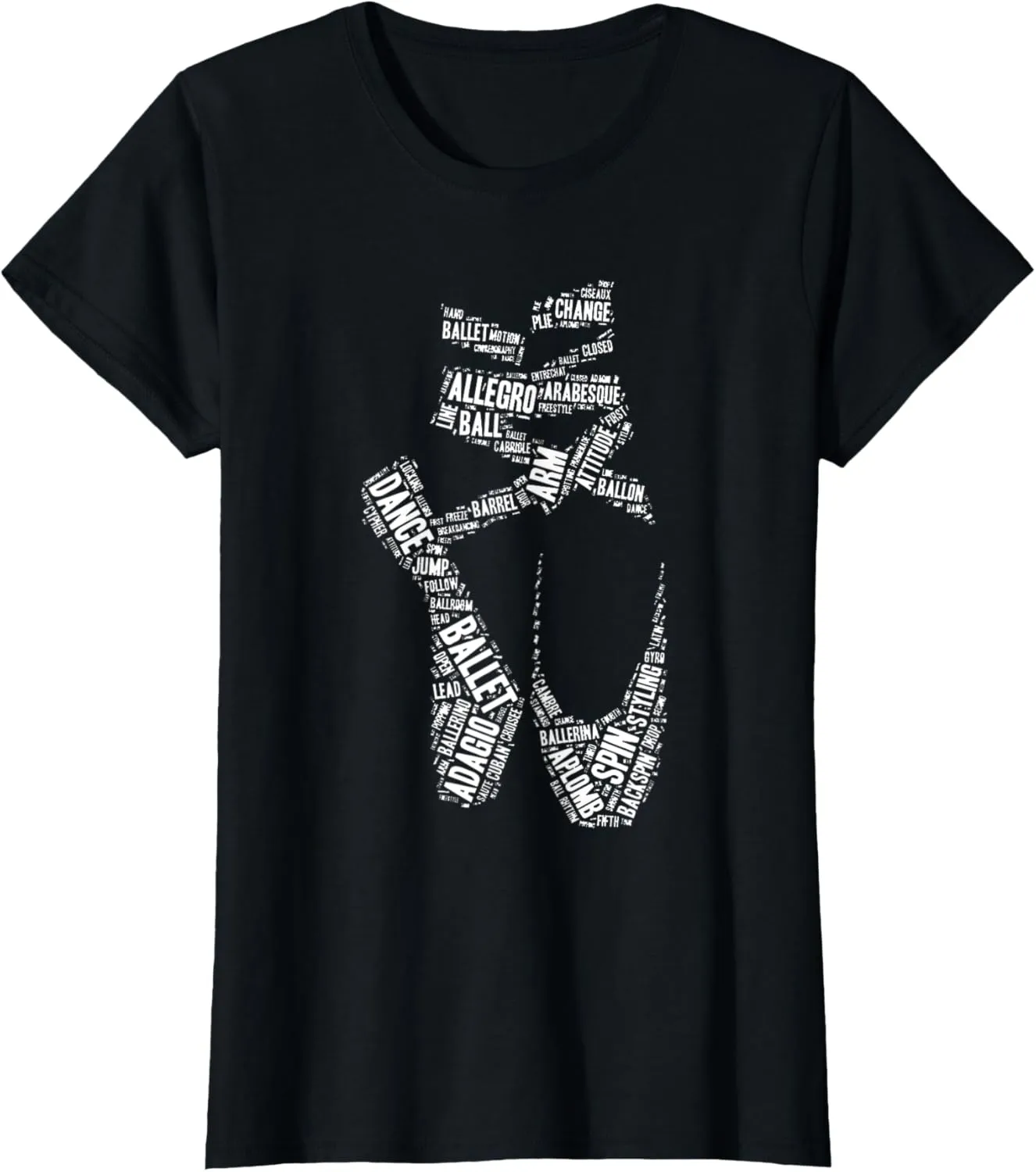 Ballet Pointe Shoe Calligram Art Ballet Dancing Dancer T-Shirt